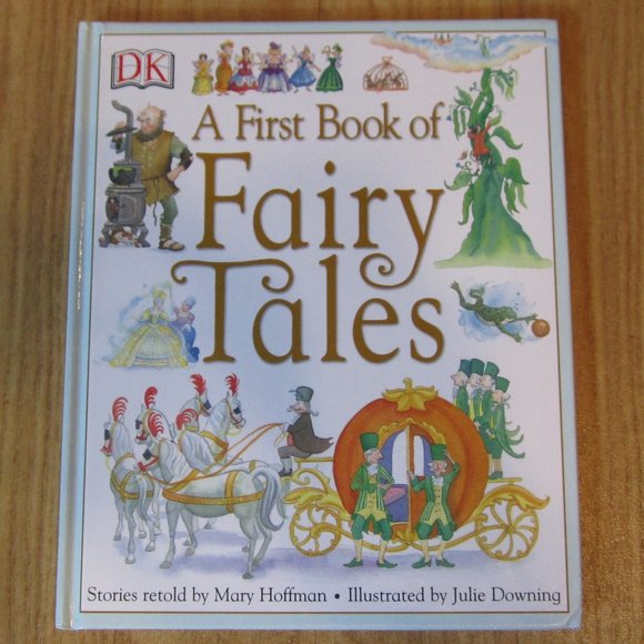 DK A First Book of Fairy Tales HC Mary Hoffman, Julie Downing (c) 2006 - Picture 1 of 4